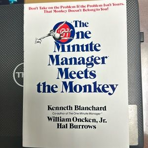 The One Minute Manager Meets the Monkey - Kenneth Blanchard